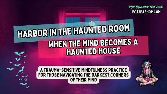 Harbor in the Haunted Room: A Gentle Meditation for Suicidal Thoughts