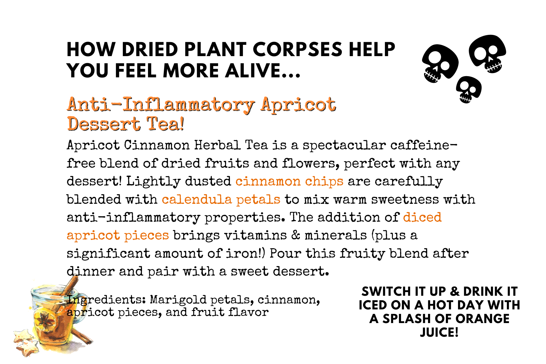 Inflammation Tea, Dessert Tea, Pain Relief Tea, Cinnamon Tea, Apricot Tea