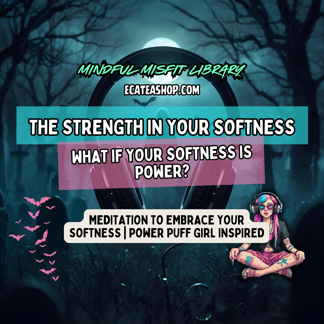 The Strength in Your Softness Meditation