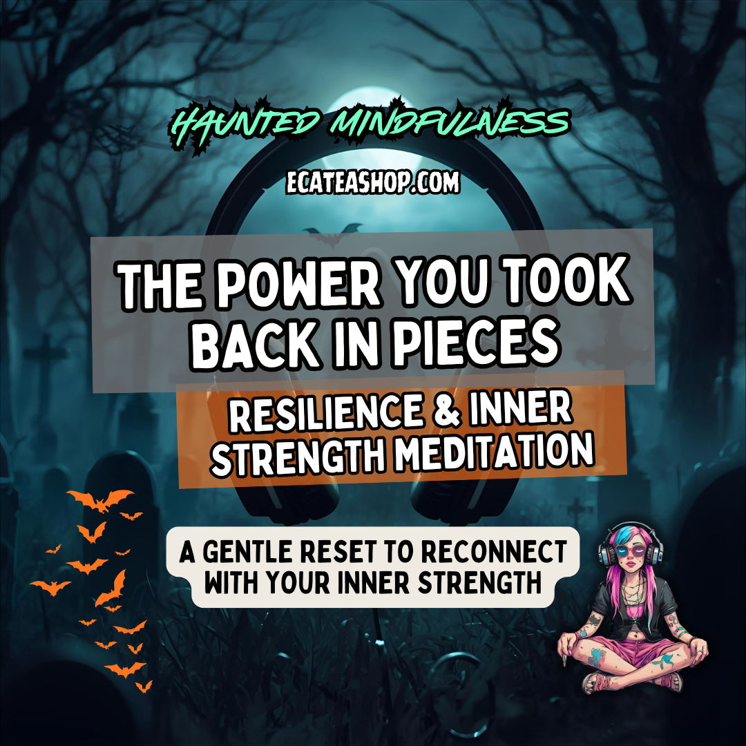 The Power You Took Back In Pieces: Resilience & Inner Strength Meditation