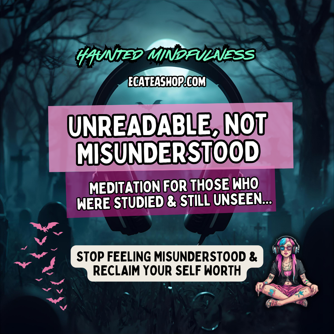 Promotional graphic for 'Haunted Mindfulness' with text and a person meditating in a dark, eerie setting. Mediation for Misunderstood