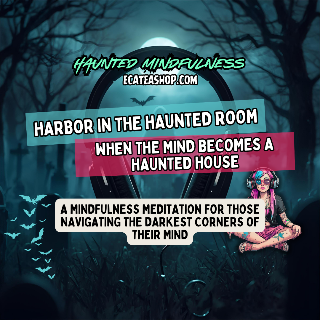 Harbor in the Haunted Room: A Gentle Meditation for Suicidal Thoughts