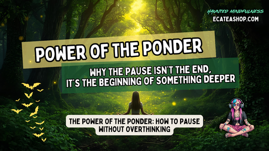 The Power of the Ponder: How to Pause Without Overthinking