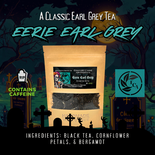 Eerie Earl Grey Tea
