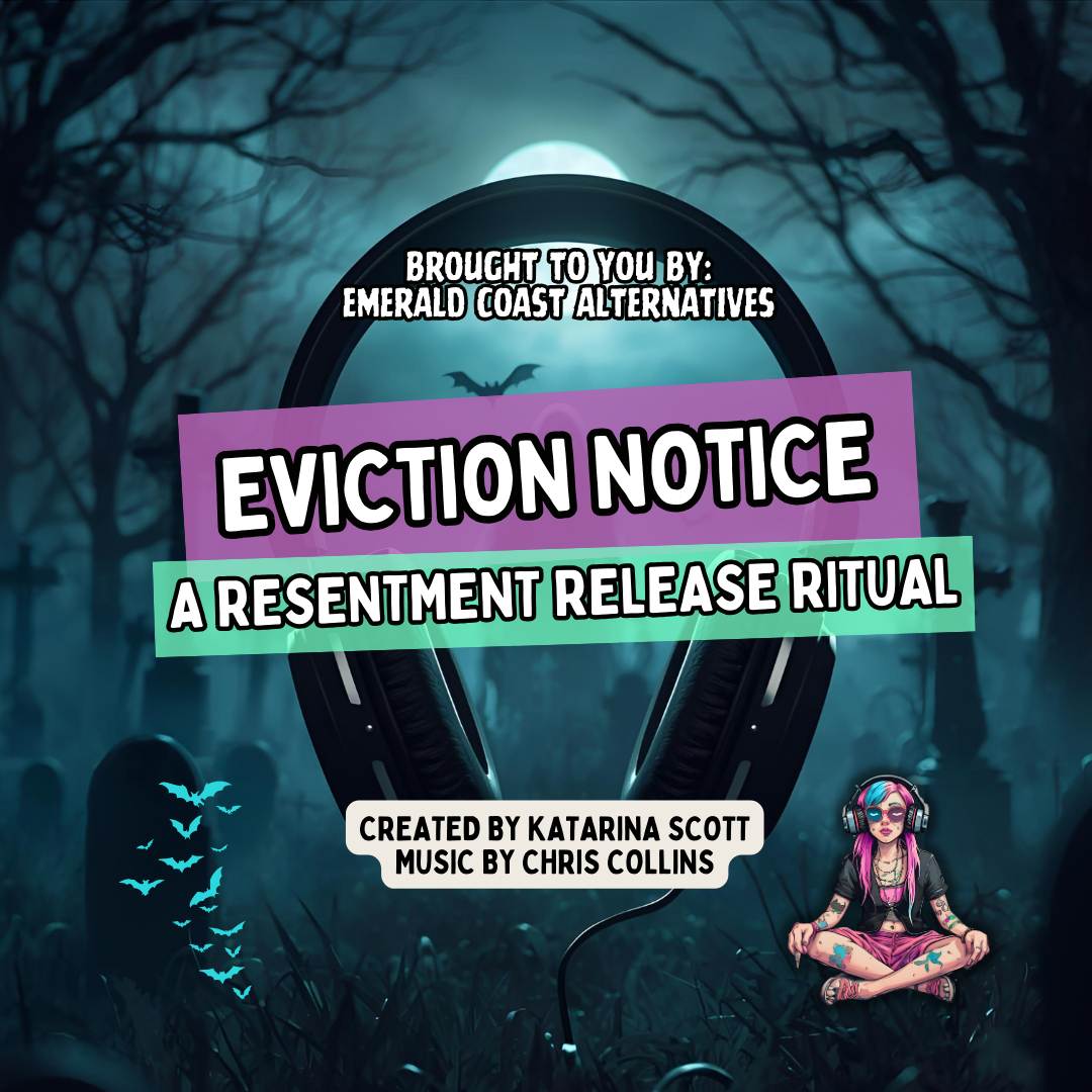 Eviction Notice: A Resentment Release Ritual