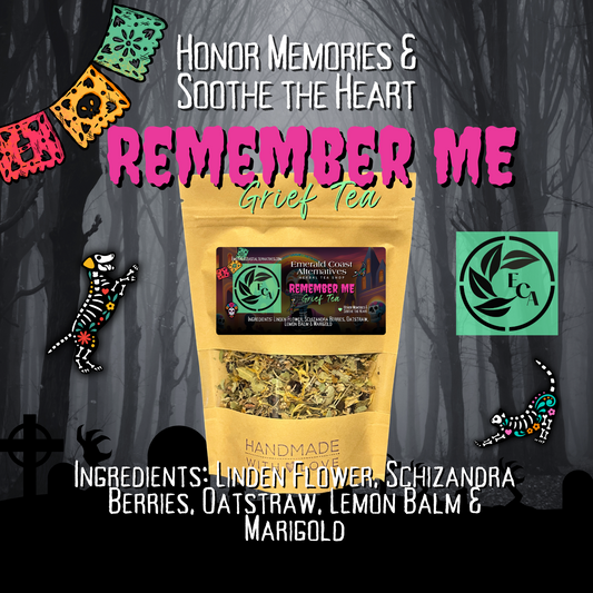 Remember Me - Grief Tea - Day of the Dead Inspired