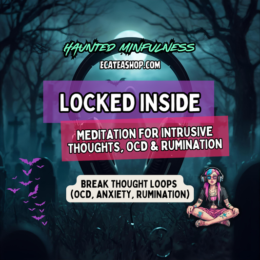 Locked Inside: Meditation for Intrusive Thoughts, OCD & Rumination