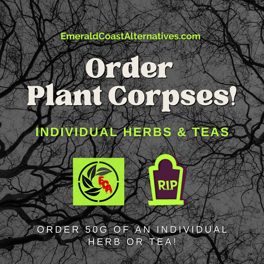 Order Plant Corpses - Individual Herbs & Teas