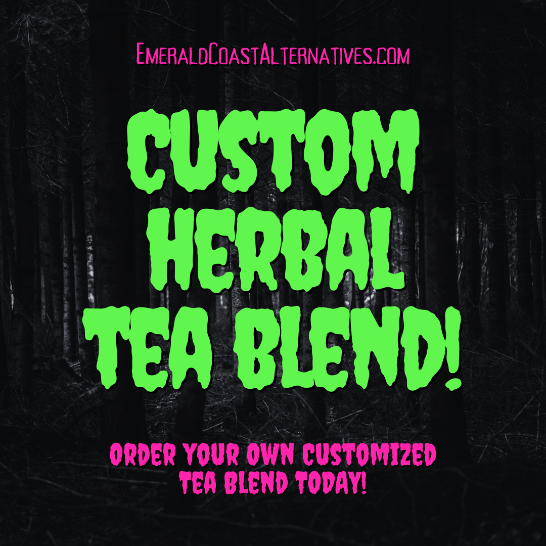 Custom Herbal Tea, Custom Tea, Emerald Coast Alternatives