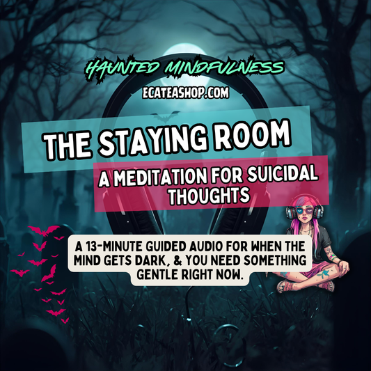 The Staying Room – Trauma-Informed Guided Meditation for Suicidal Thoughts