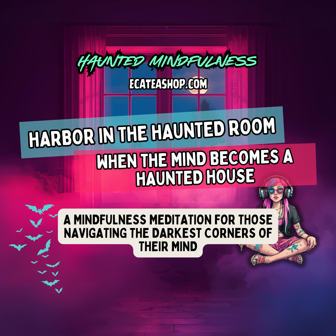 Harbor in the Haunted Room: A Gentle Meditation for Suicidal Thoughts