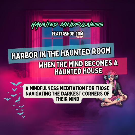 Harbor in the Haunted Room: A Gentle Meditation for Suicidal Thoughts