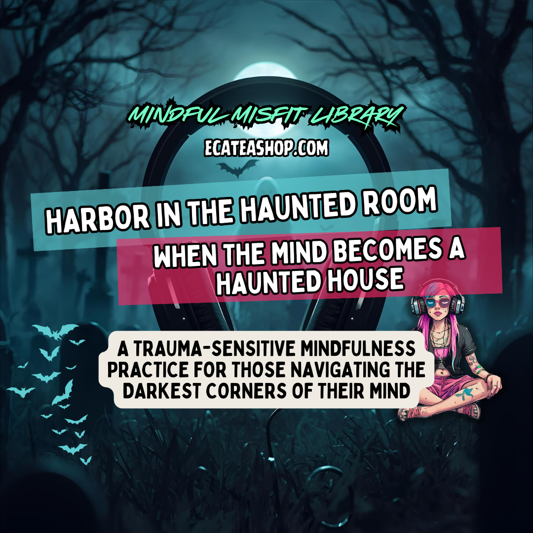 Harbor in the Haunted Room: A Gentle Meditation for Suicidal Thoughts