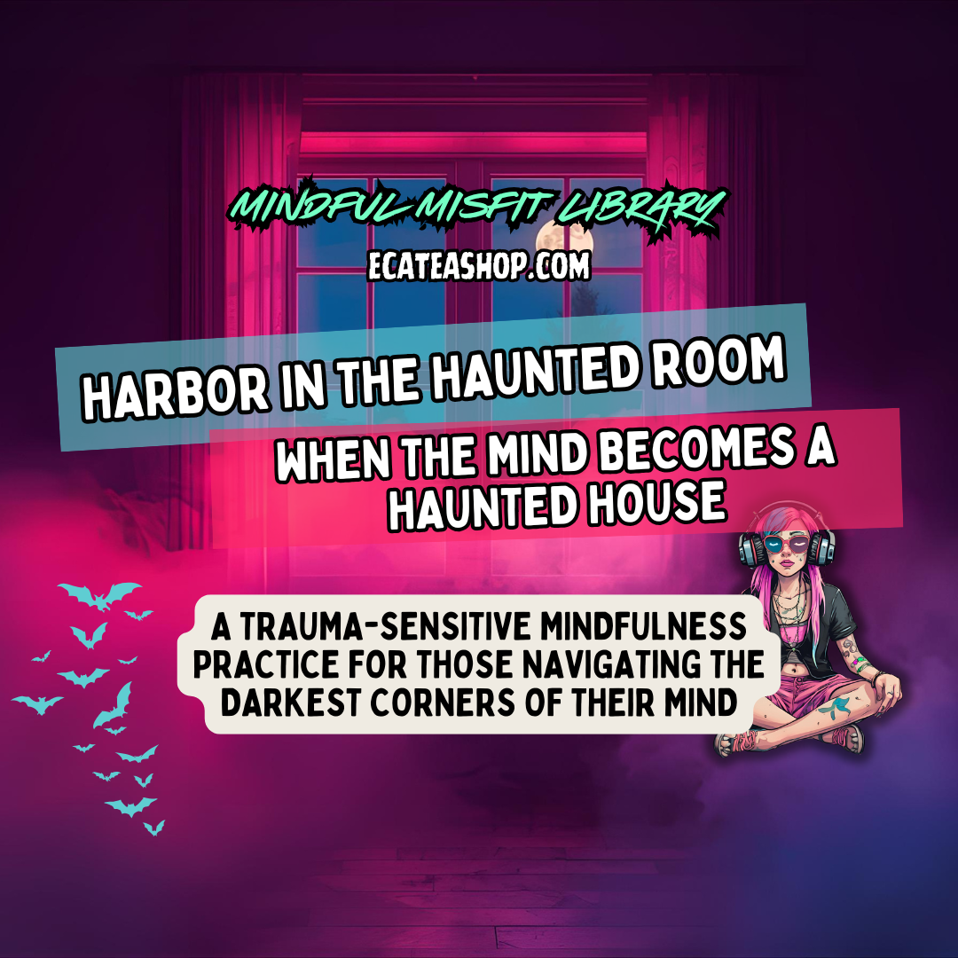 Harbor in the Haunted Room: A Gentle Meditation for Suicidal Thoughts