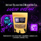 Lucid Dream - Instant Relaxation Tea