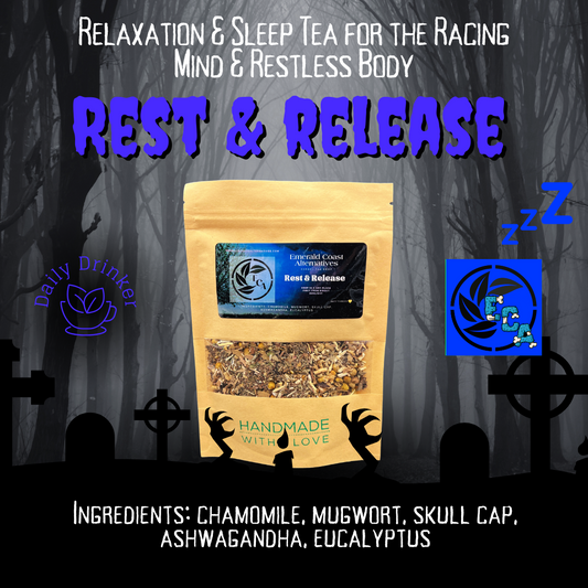 Rest and Release Tea, Sleep Tea, Restless Legs Tea, Anxiety Relief Tea, ADHD Tea, PTSD Tea, Sleep PM Tea, Chamomile, Mugwort, Skullcap tea, Emerald Coast Alternatives